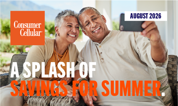 Consumer Cellular: A splash of saving for summer. August 2026