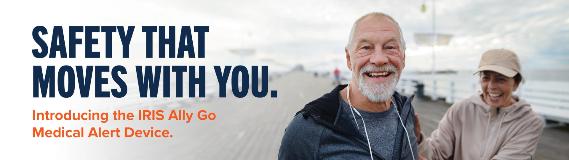 Safety that moves with you. Introducing the IRIS Ally Go Medical Alert Device.,Safety that moves with you. Introducing the IRIS Ally Go Medical Alert Device.