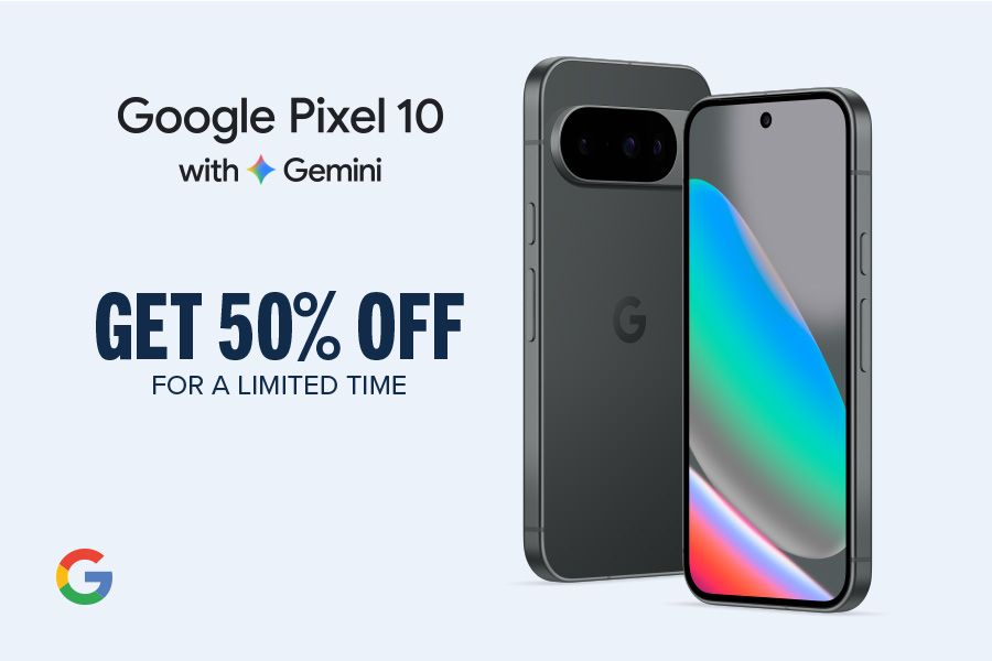 Google Pixel 10 with Gemini. Get 50% off for a limited time.