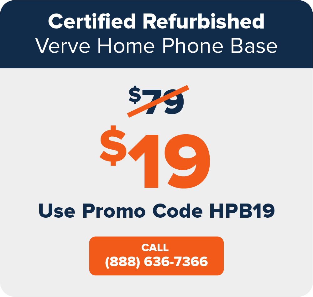 Certified Refurbished Verve Home Phone Base: $19 Use Promo Code HPB19. BUY NOW.