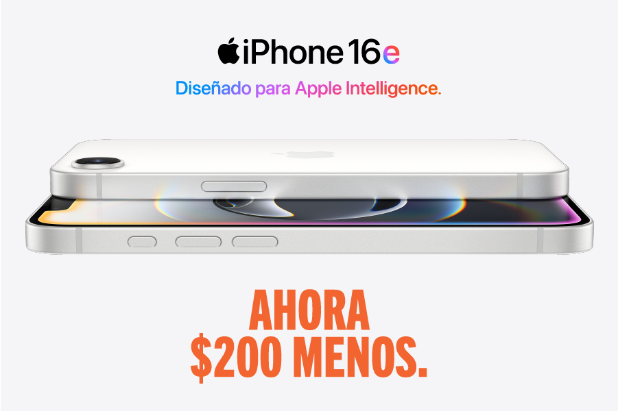 iPhone 16e. Built for Apple Intelligence. Ahora $200 menos.