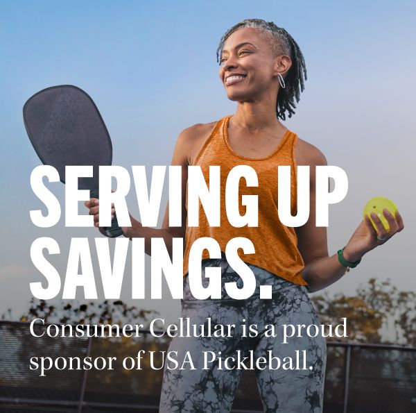 Women playing pickleball with text reading "Serving up Savings. Consumer Cellular is a proud sponsor of USA Pickleball."