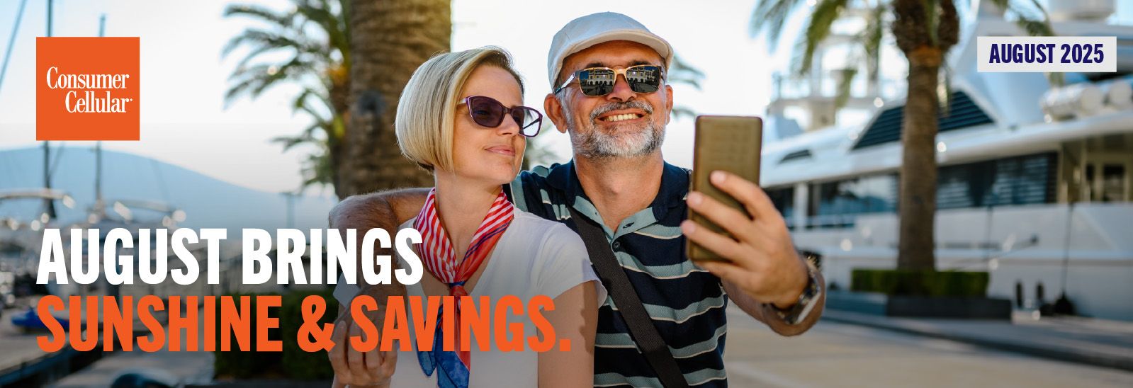 Consumer Cellular: August Brings Sunshine & Savings. August 2025