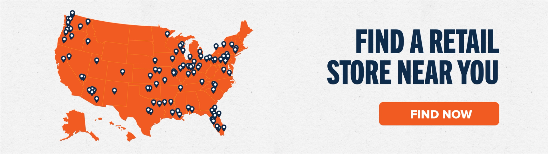 Find a retail store near you. Find Now ->
