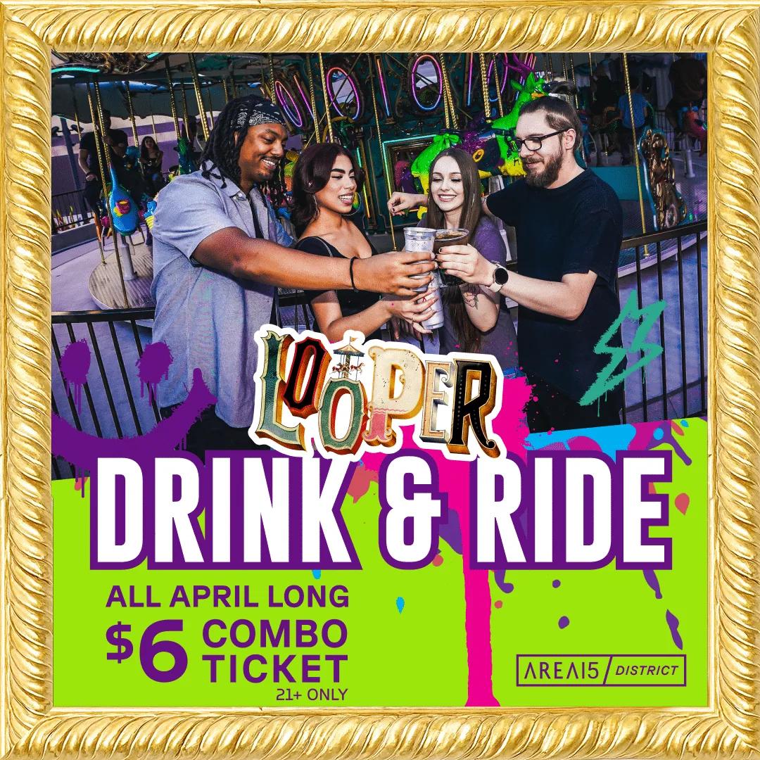 Looper Drink + Ride Offer