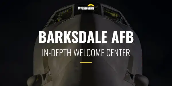 Barksdale Air Force Base: In-Depth Welcome Center