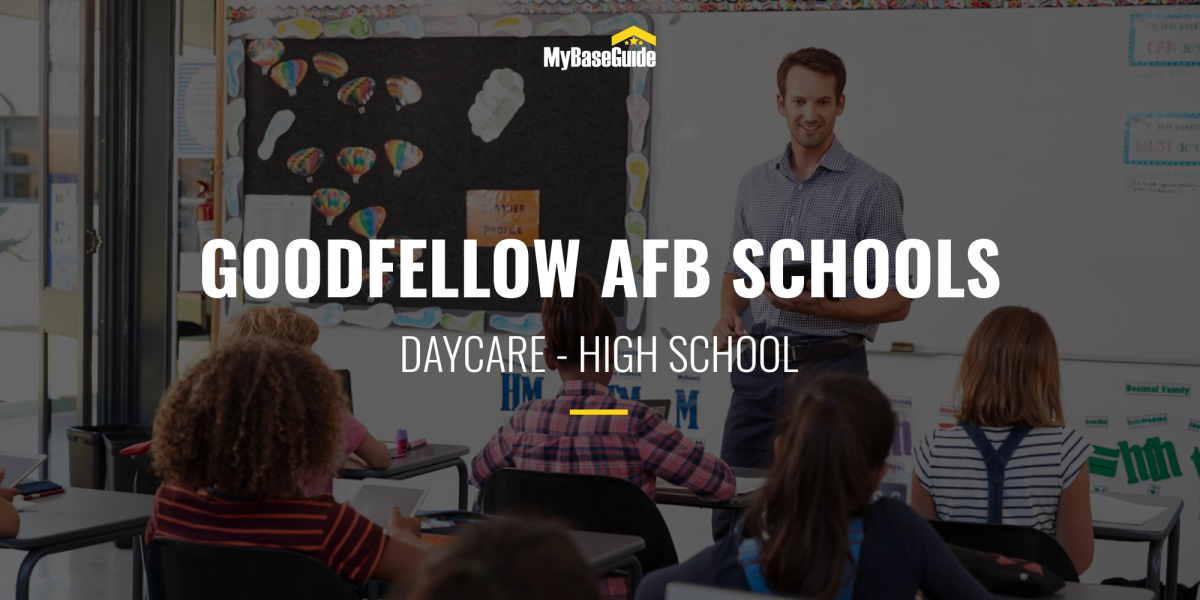 Goodfellow AFB Schools: Daycare - High School