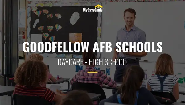 Goodfellow AFB Schools: Daycare - High School