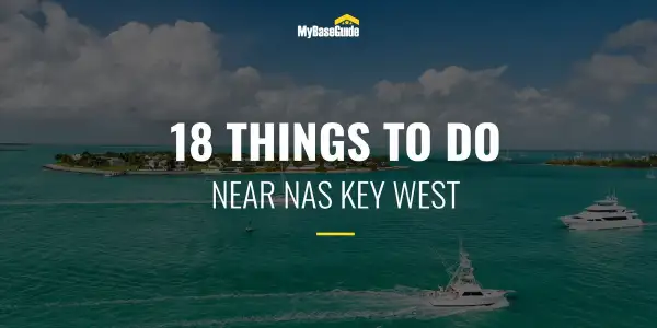 18 Things To Do in Florida Keys Near NAS Key West