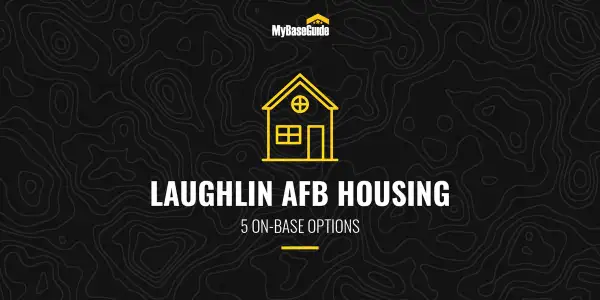Laughlin AFB Housing: 5 On-Base Options