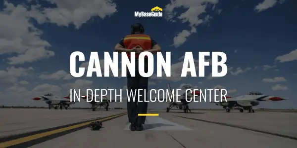 Cannon Air Force Base: In-Depth Welcome Center