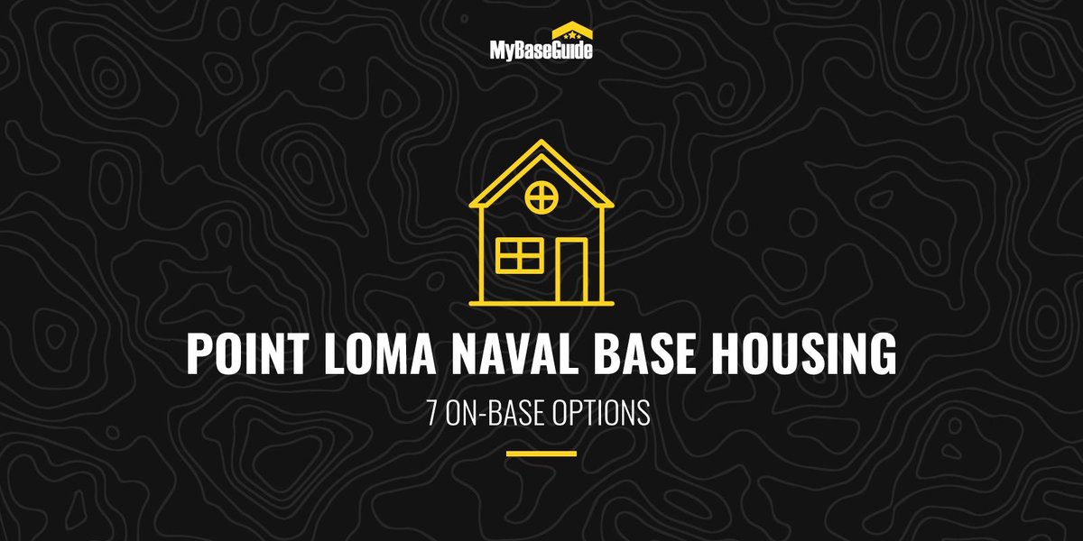 Point Loma Naval Base Housing: 7 On-Base Options