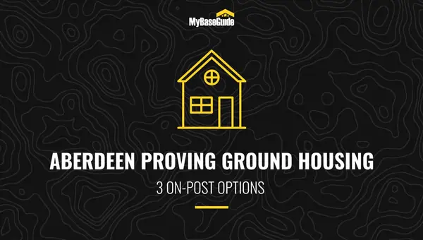 Aberdeen Proving Ground Housing: 3 On-Post Options