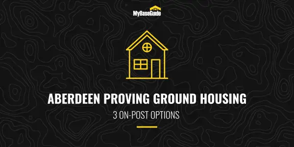 Aberdeen Proving Ground Housing: 3 On-Post Options