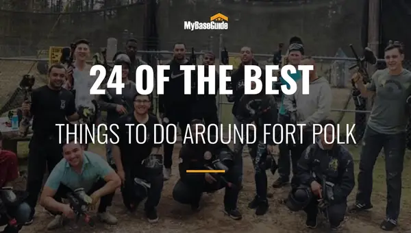 24 Of the Best Things to Do Around Fort Polk