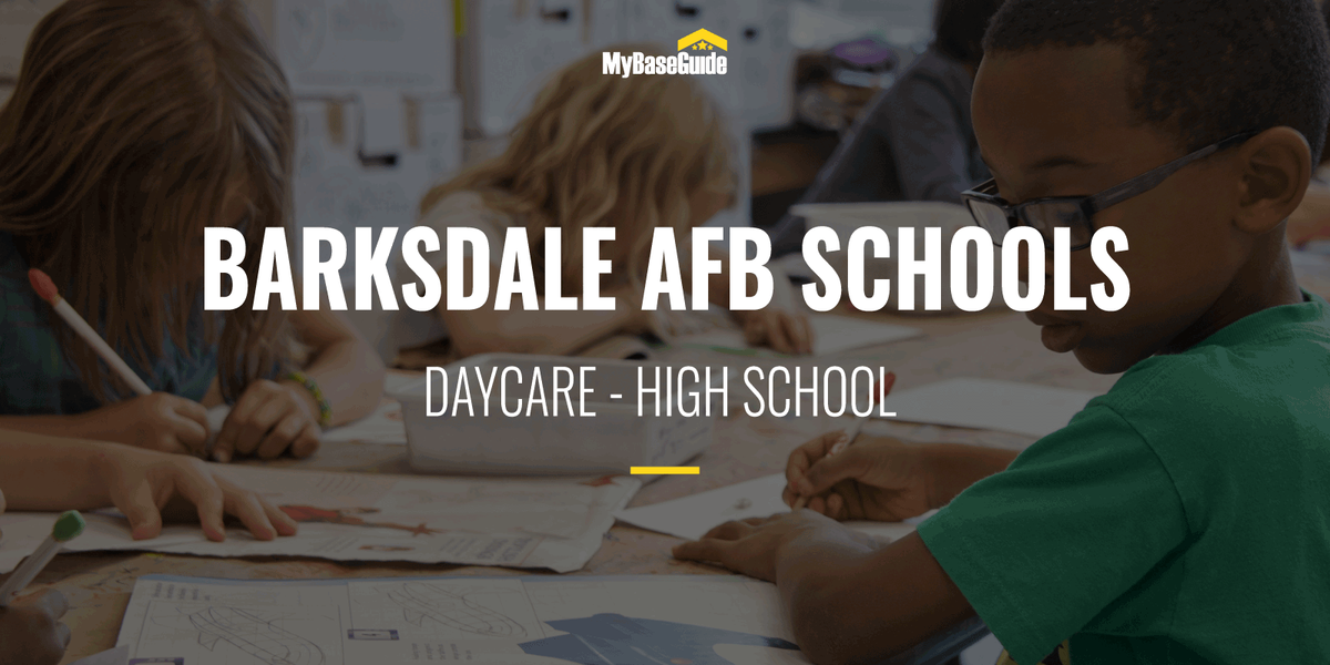Barksdale AFB Schools: Daycare - High School