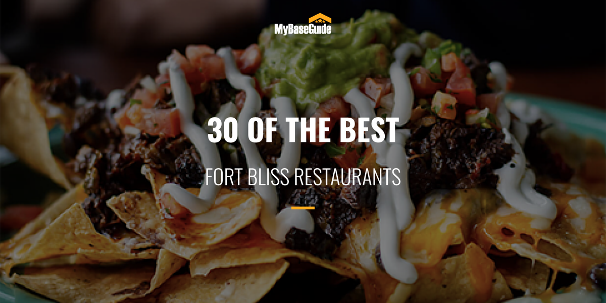 30 of the Best Fort Bliss Restaurants