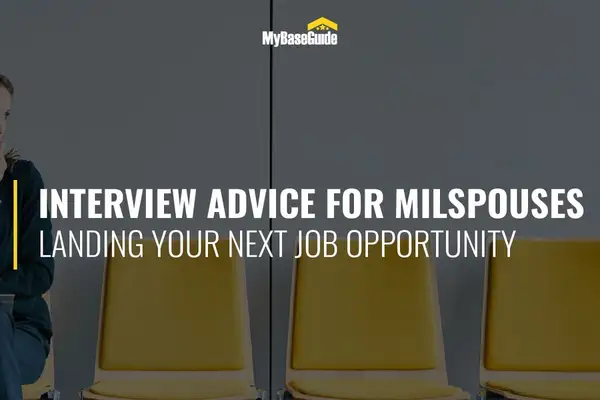 Good Interview Advice for Milspouses: Landing Your Next Job Opportunity