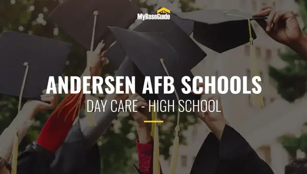 Andersen AFB Schools: Day Care - High School