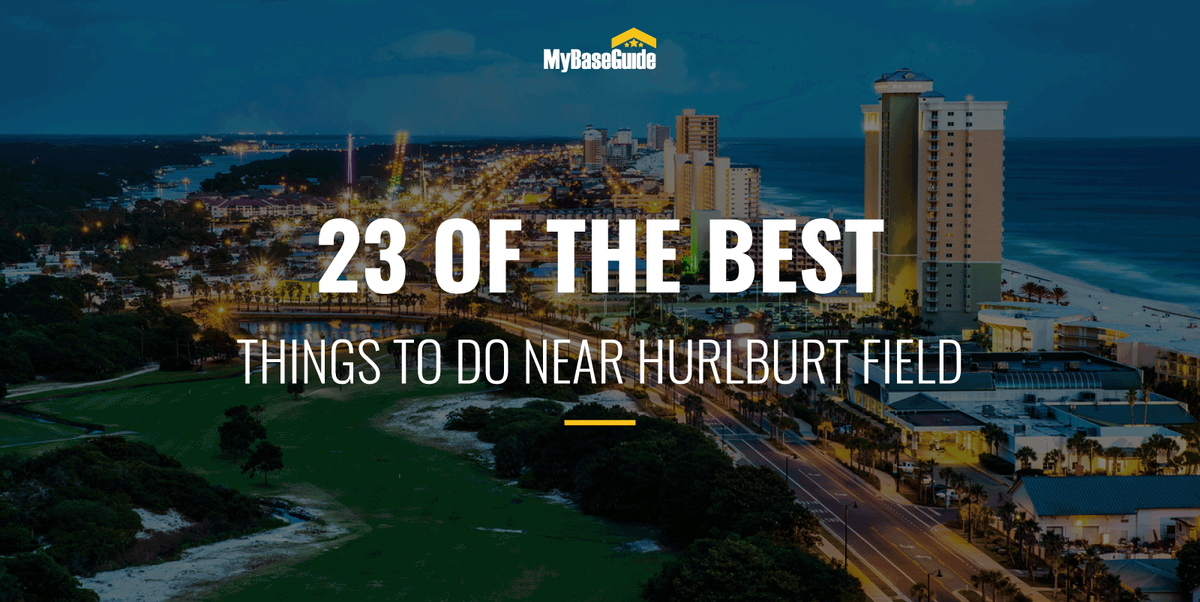 23 Of the Best Things to Do Near Hurlburt Field, FL