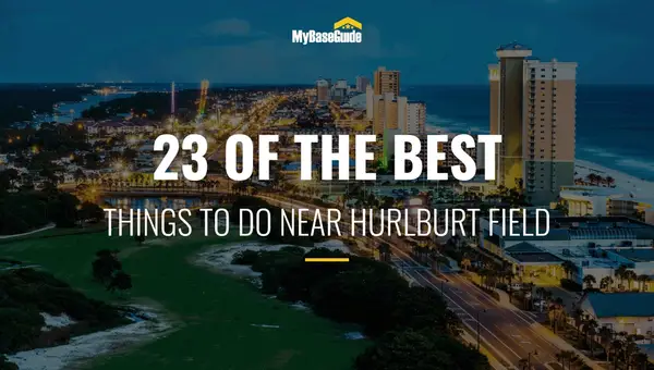 23 Of the Best Things to Do Near Hurlburt Field, FL