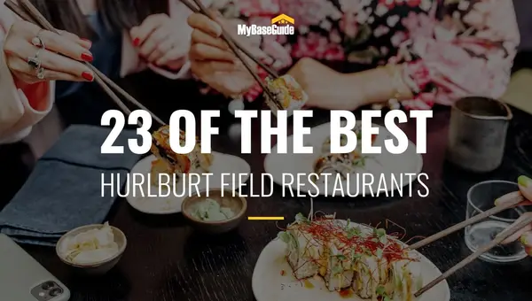 23 of the Best Hurlburt Field Restaurants