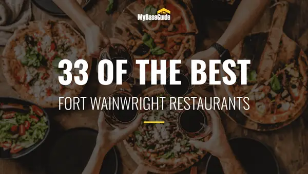 33 of the Best Fort Wainwright Restaurants