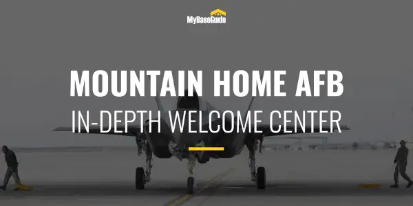 Mountain Home Air Force Base: In-Depth Welcome Center