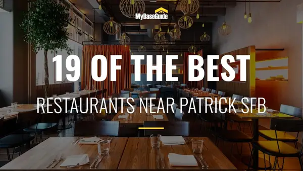 19 of the Best Restaurants Near Patrick AFB (Now Space Force Base)