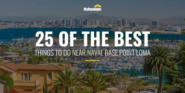 25 of the Best Naval Base Point Loma Things To Do