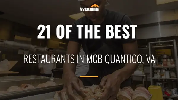 21 of the Best Restaurants in MCB Quantico, VA