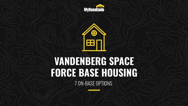 7 Vandenberg AFB Housing Options (Now Vandenberg Space Force Base)