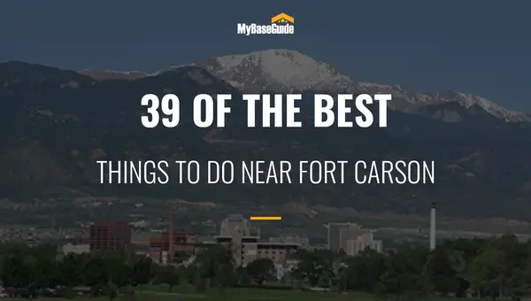 39 Of the Best Things to Do Near Fort Carson