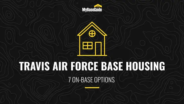 Travis AFB Housing: 7 On-Base Options
