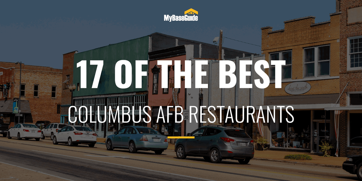 17 of the Best Columbus AFB Restaurants