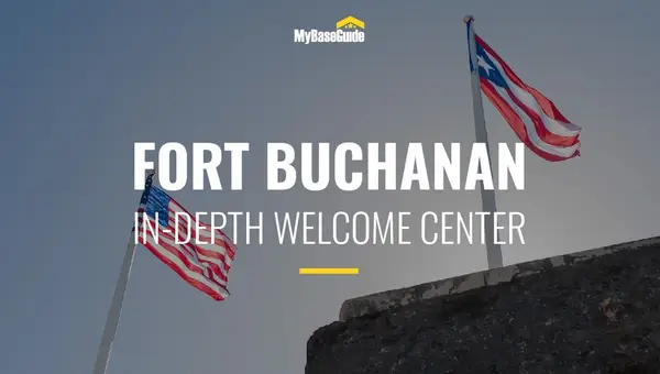 Fort Buchanan: In-Depth Welcome Center