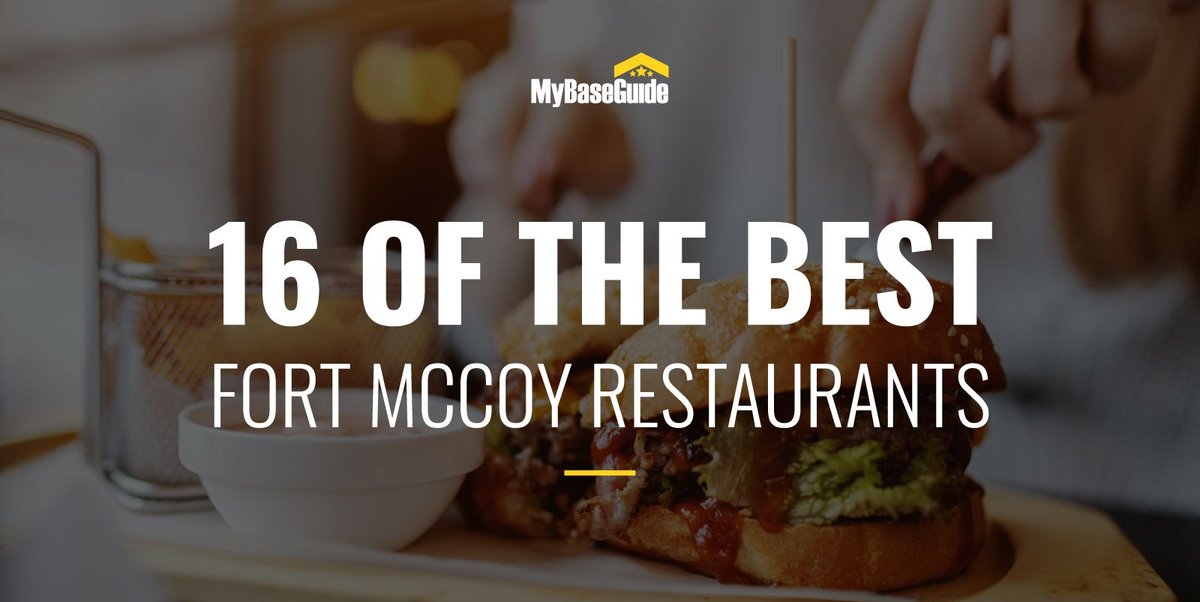 16 of the Best Fort McCoy Restaurants