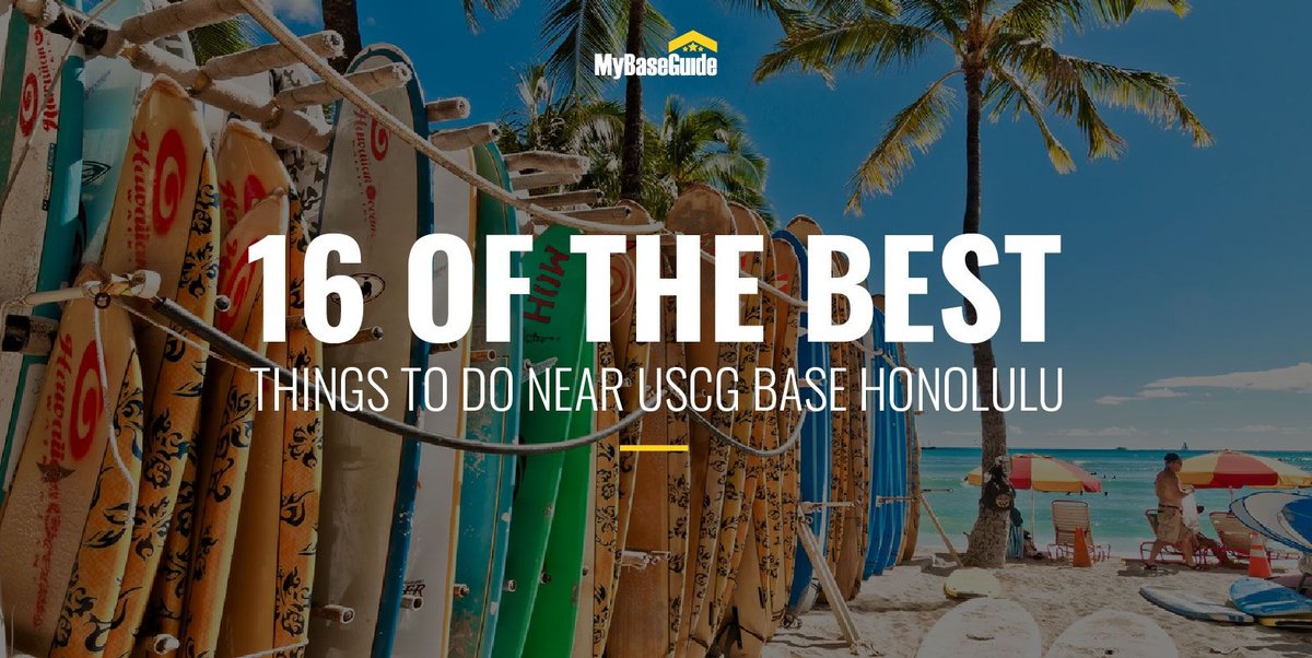 16 of the Best Things To Do in Honolulu Near USCG Base Honolulu