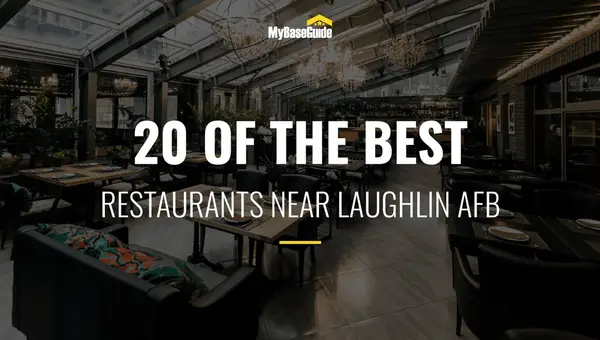 20 of the Best Restaurants Near Laughlin AFB