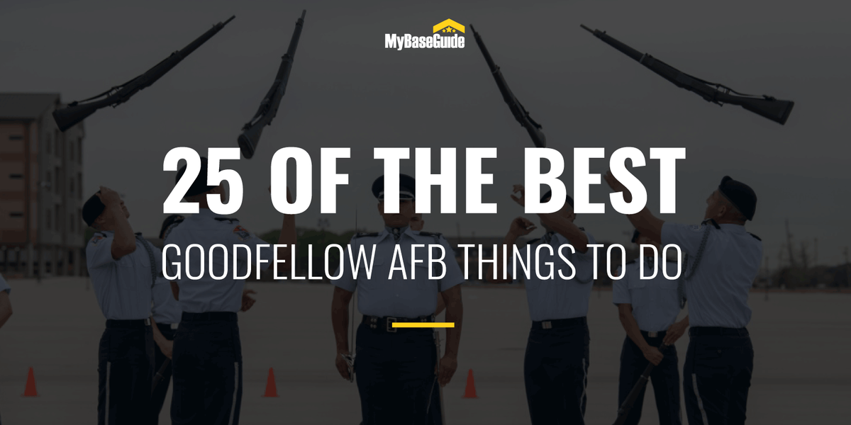 25 Of the Best Goodfellow AFB Things to Do