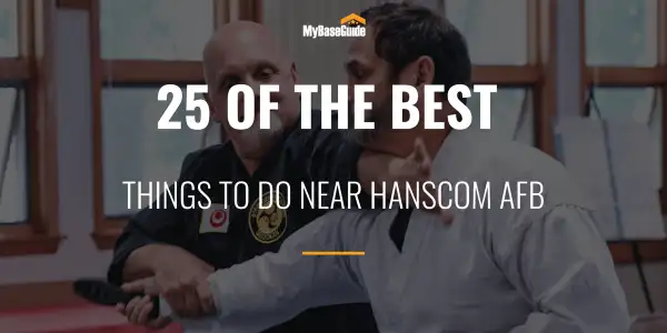 25 Of the Best Things to Do Near Hanscom AFB
