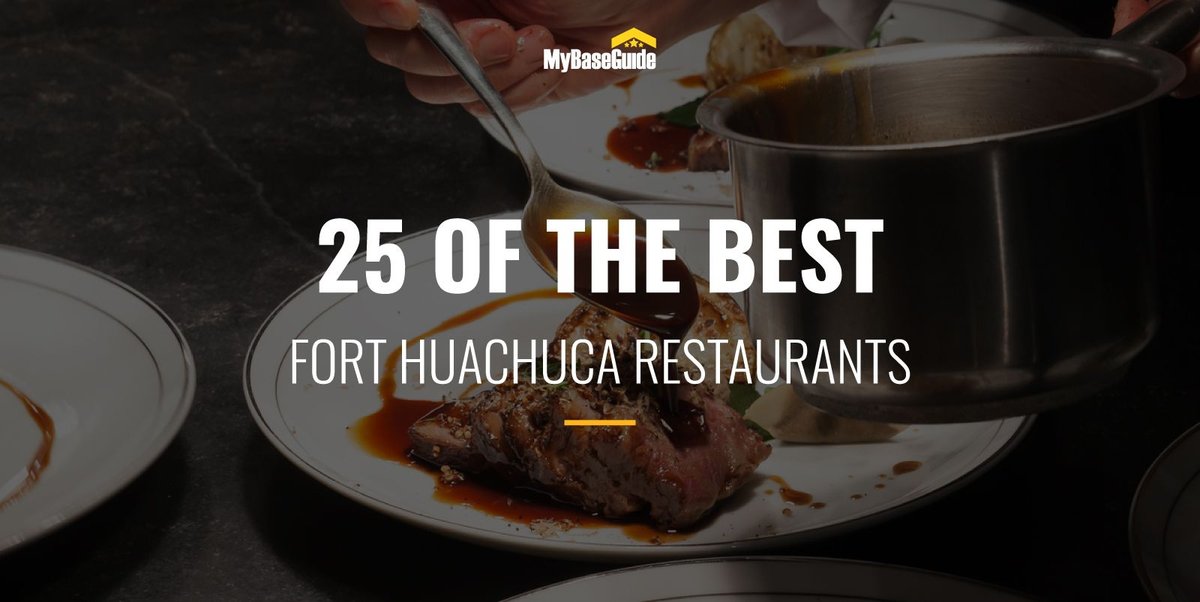 25 of the Best Fort Huachuca Restaurants