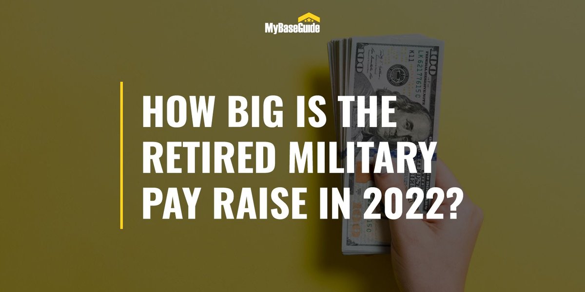 How Big Is the Retired Military Pay Raise in 2022?