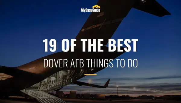 19 Of the Best Dover AFB Things to Do