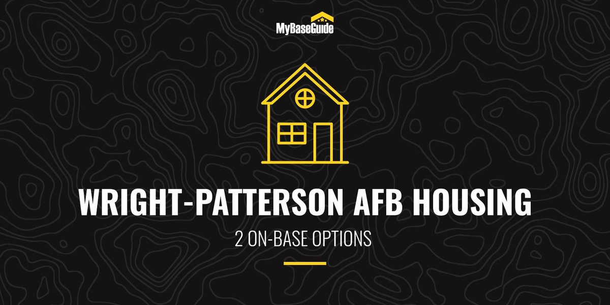 Wright-Patterson AFB Housing: 2 On-Base Options