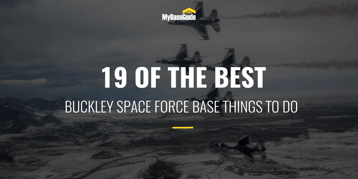 19 Of the Best Buckley AFB (Now Buckley Space Force Base) Things to Do