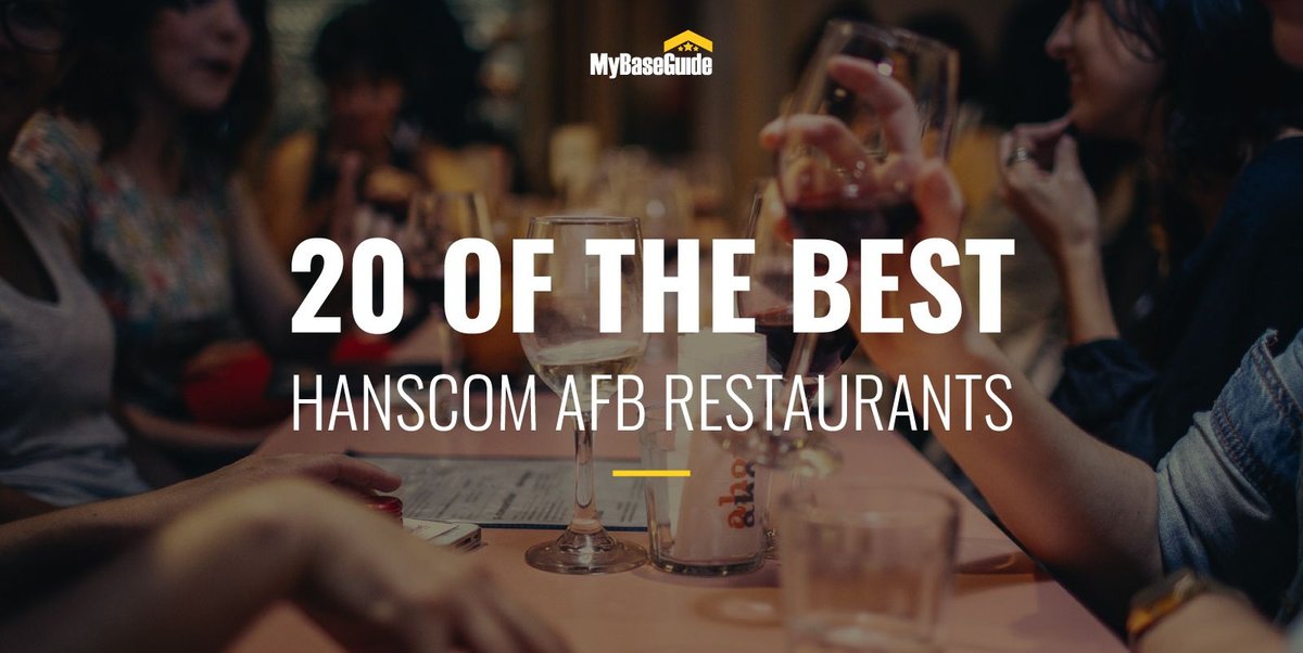 20 of the Best Restaurants Near Hanscom AFB