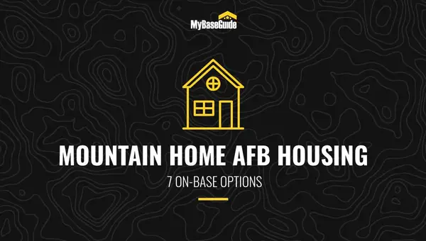 Mountain Home AFB Housing: 7 On-Base Options