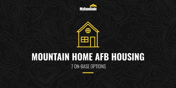 Mountain Home AFB Housing: 7 On-Base Options