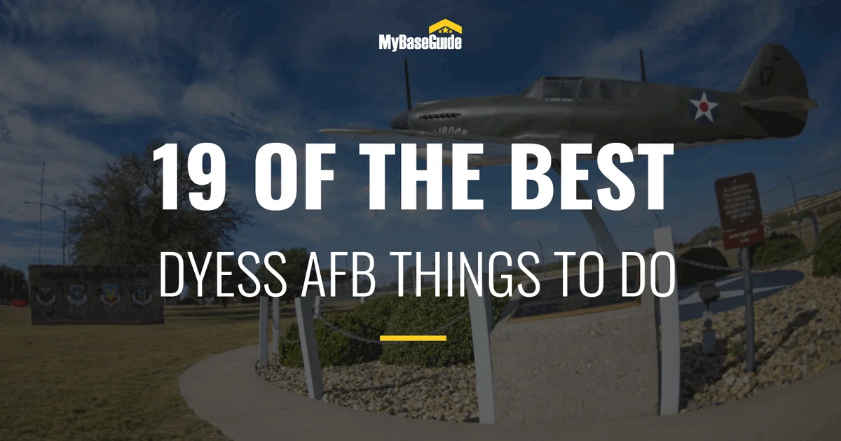 Best Afb Best Things to Do at Dyess AFB | MyBaseGuide | Milspouses